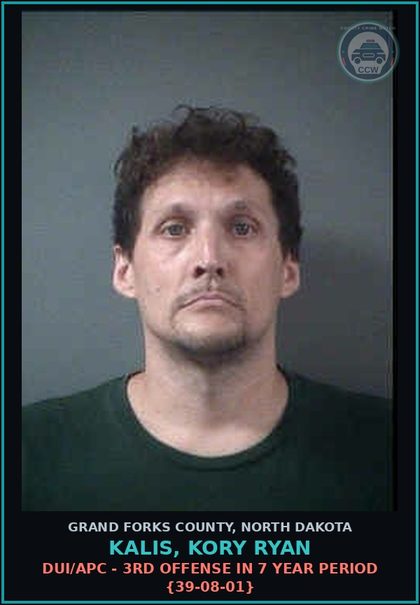 CCW arrest card for Kalis, Kory Ryan in Grand Forks County: DUI/APC - 3rd offense in 7 year period {39-08-01}