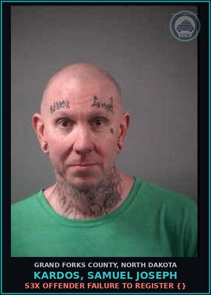 CCW arrest card for Kardos, Samuel Joseph in Grand Forks County: s3x Offender Failure to Register {}