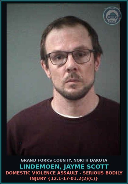 CCW arrest card for Lindemoen, Jayme Scott in Grand Forks County: Domestic Violence Assault - Serious Bodily Injury {12.1-17-01.2(2)(c)}