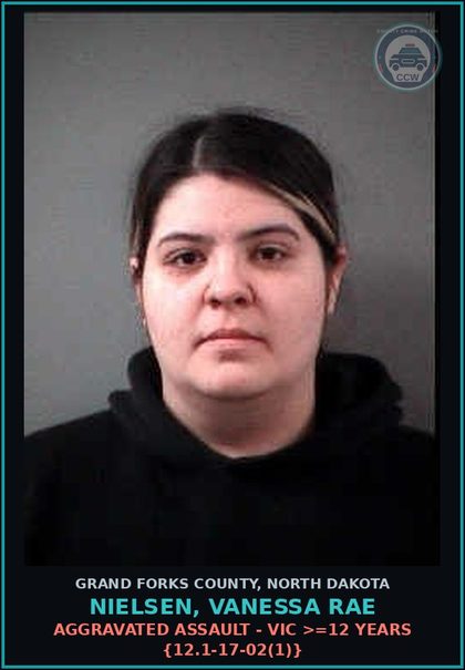 CCW arrest card for Nielsen, Vanessa Rae in Grand Forks County: Reckless Endangerment - Extreme Indifference {12.1-17-03}