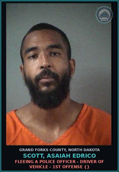 CCW arrest card for Scott, Asaiah Edrico in Grand Forks County: Fleeing a Police Officer - Driver of Vehicle - 1st Offense {}