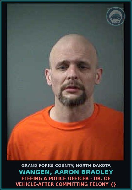CCW arrest card for Wangen, Aaron Bradley in Grand Forks County: Reckless Endangerment - Extreme Indifference {12.1-17-03}