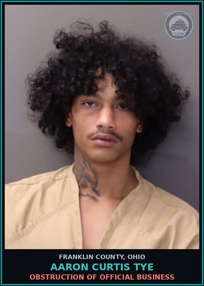 CCW arrest card for Aaron Curtis Tye in Franklin County: OBSTRUCTION OF OFFICIAL BUSINESS