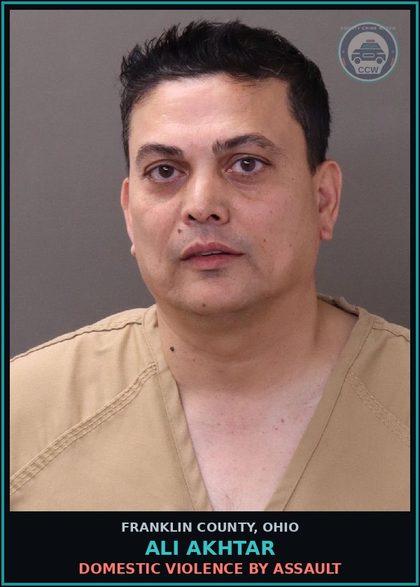 CCW arrest card for Ali Akhtar in Franklin County: STRANGULATION OF FAMILY, OR PREGNANT VICTIM