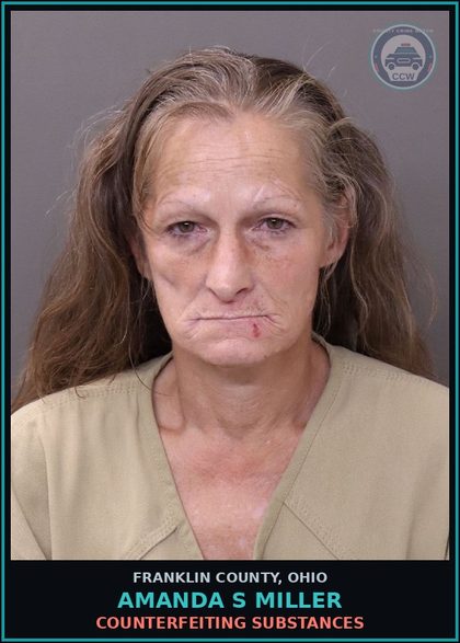 CCW arrest card for Amanda S Miller in Franklin County: COUNTERFEITING DRUGS