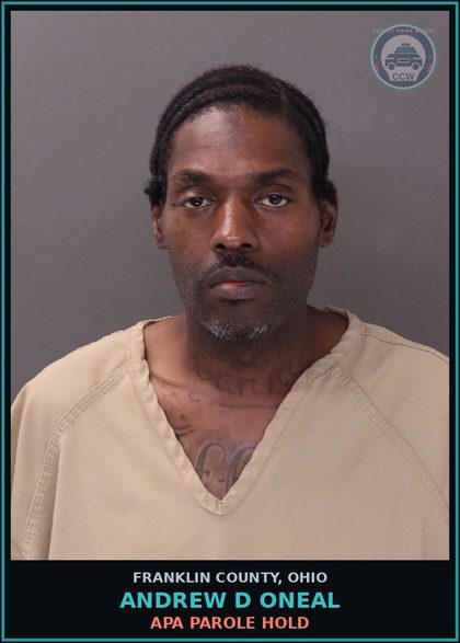 CCW arrest card for Andrew D Oneal in Franklin County: APA PAROLE HOLD