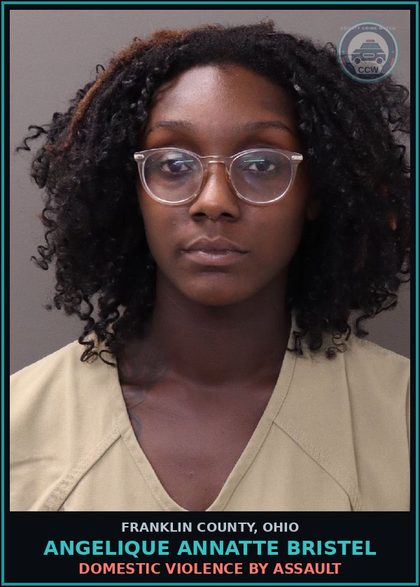 CCW arrest card for Angelique Annatte Bristel in Franklin County: DOMESTIC VIOLENCE BY ASSAULT