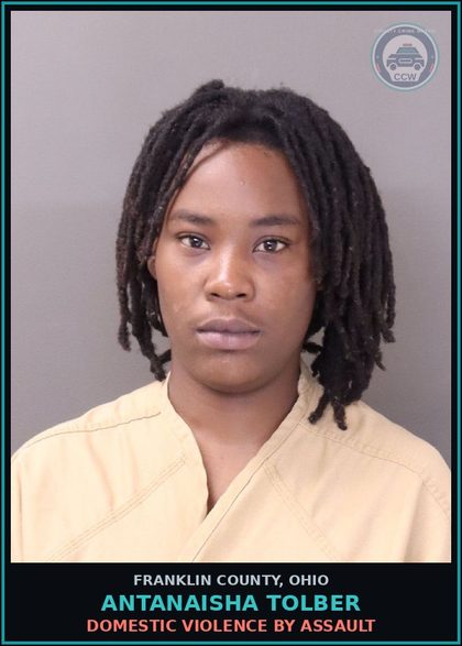CCW arrest card for Antanaisha Tolber in Franklin County: DOMESTIC VIOLENCE BY ASSAULT