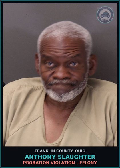 CCW arrest card for Anthony Slaughter in Franklin County: PROBATION VIOLATION - FELONY