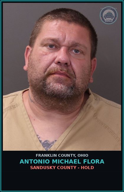 CCW arrest card for Antonio Michael Flora in Franklin County: SANDUSKY COUNTY - HOLD