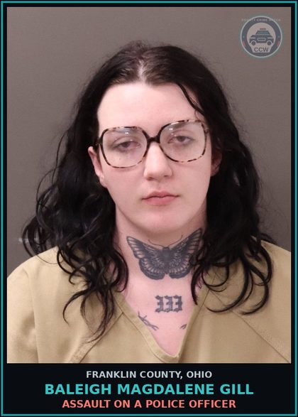 CCW arrest card for Baleigh Magdalene Gill in Franklin County: ASSAULT ON A POLICE OFFICER