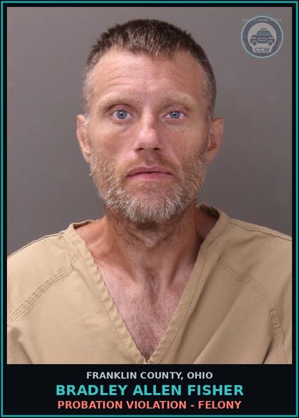 CCW arrest card for Bradley Allen Fisher in Franklin County: PROBATION VIOLATION - FELONY