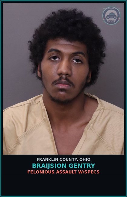 CCW arrest card for Braijsion Gentry in Franklin County: FELONIOUS ASSAULT W/SPECS