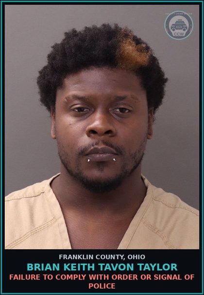 CCW arrest card for Brian Keith Tavon Taylor in Franklin County: FAILURE TO COMPLY WITH ORDER OR SIGNAL OF POLICE