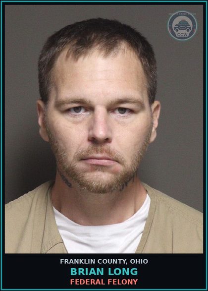 CCW arrest card for Brian Long in Franklin County: FEDERAL FELONY