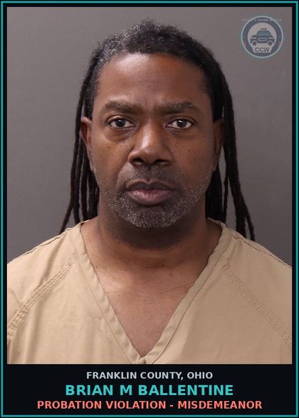 CCW arrest card for Brian M Ballentine in Franklin County: PROBATION VIOLATION - MISDEMEANOR