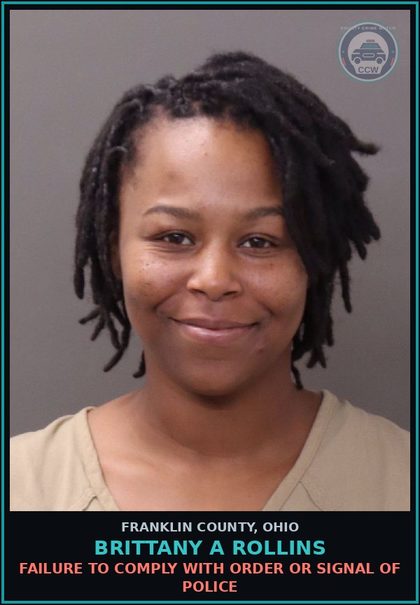 CCW arrest card for Brittany A Rollins in Franklin County: FAILURE TO COMPLY WITH ORDER OR SIGNAL OF POLICE
