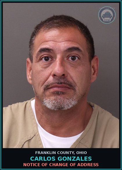 CCW arrest card for Carlos Gonzales in Franklin County: NOTICE OF CHANGE OF ADDRESS