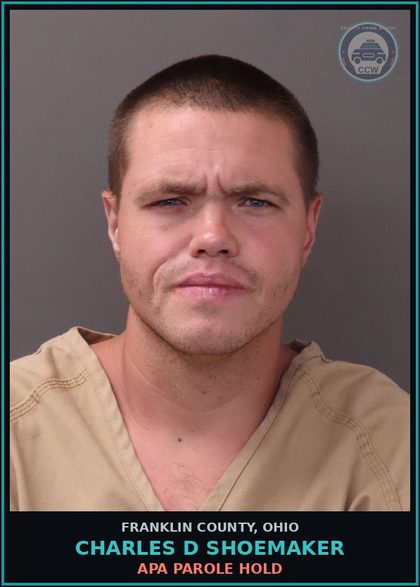 CCW arrest card for Charles D Shoemaker in Franklin County: APA PAROLE HOLD