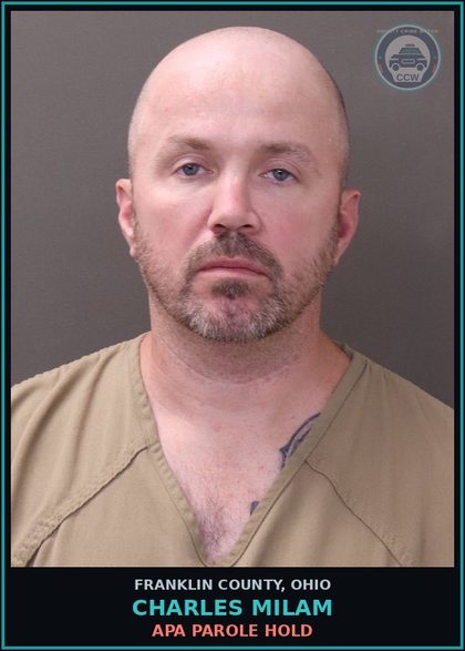 CCW arrest card for Charles Milam in Franklin County: APA PAROLE HOLD
