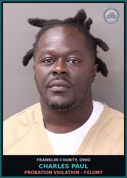 CCW arrest card for Charles Paul in Franklin County: PROBATION VIOLATION - FELONY