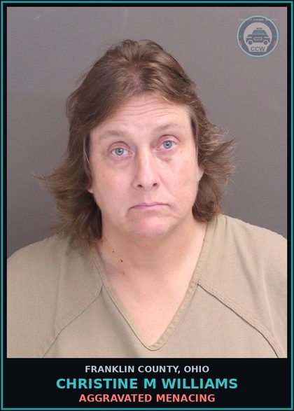 CCW arrest card for Christine M Williams in Franklin County: AGGRAVATED MENACING