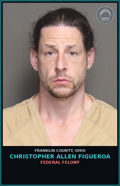 CCW arrest card for Christopher Allen Figueroa in Franklin County: FEDERAL FELONY
