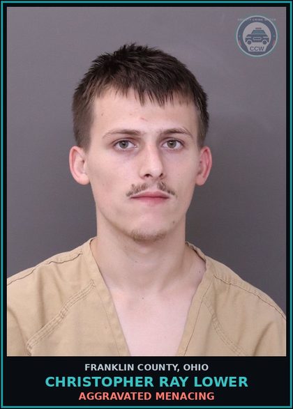 CCW arrest card for Christopher Ray Lower in Franklin County: AGGRAVATED MENACING