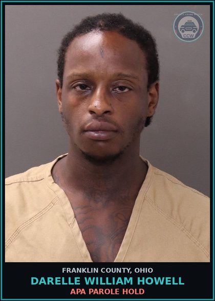 CCW arrest card for Darelle William Howell in Franklin County: APA PAROLE HOLD