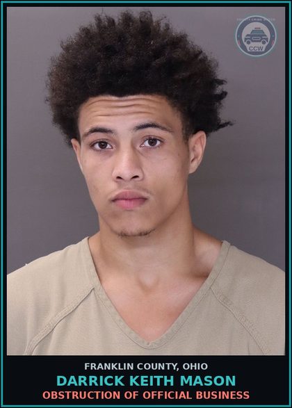 CCW arrest card for Darrick Keith Mason in Franklin County: OBSTRUCTION OF OFFICIAL BUSINESS