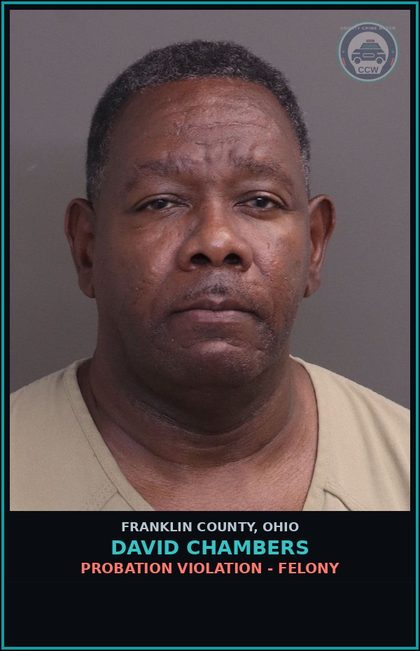 CCW arrest card for David Chambers in Franklin County: PROBATION VIOLATION - FELONY