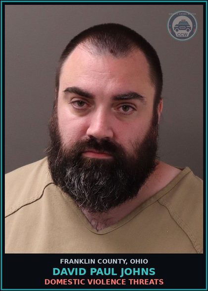 CCW arrest card for David Paul Johns in Franklin County: DOMESTIC VIOLENCE THREATS