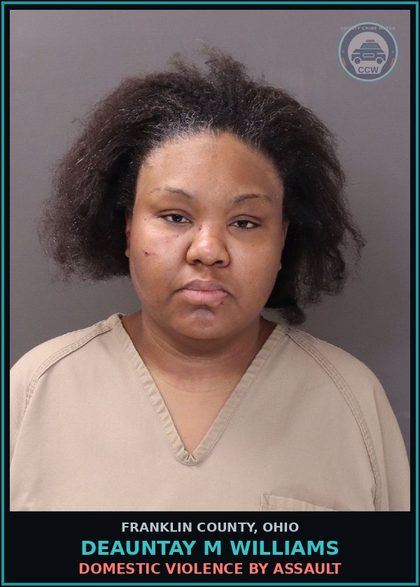 CCW arrest card for Deauntay M Williams in Franklin County: DOMESTIC VIOLENCE BY ASSAULT