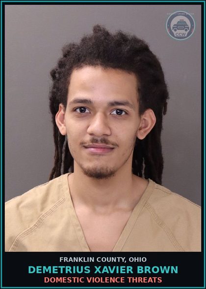 CCW arrest card for Demetrius Xavier Brown in Franklin County: DOMESTIC VIOLENCE THREATS
