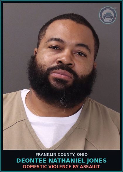 CCW arrest card for Deontee Nathaniel Jones in Franklin County: DOMESTIC VIOLENCE BY ASSAULT