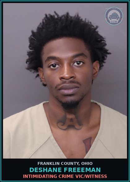CCW arrest card for Deshane Freeeman in Franklin County: INTIMIDATING CRIME VICTIM/WITNESS