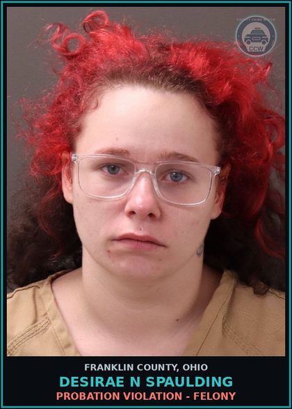 CCW arrest card for Desirae N Spaulding in Franklin County: PROBATION VIOLATION - FELONY