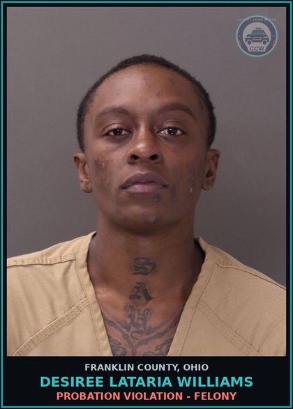 CCW arrest card for Desiree Lataria Williams in Franklin County: PROBATION VIOLATION - FELONY