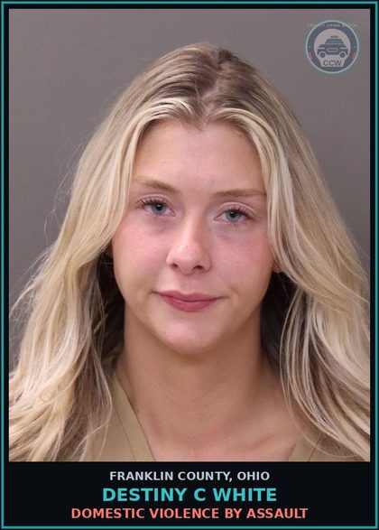 CCW arrest card for Destiny C White in Franklin County: DOMESTIC VIOLENCE BY ASSAULT