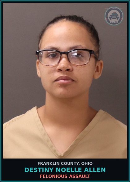 CCW arrest card for Destiny Noelle Allen in Franklin County: FELONIOUS ASSAULT