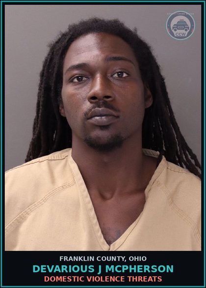 CCW arrest card for Devarious J Mcpherson in Franklin County: DOMESTIC VIOLENCE THREATS