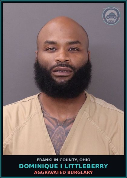 CCW arrest card for Dominique I Littleberry in Franklin County: AGGRAVATED BURGLARY