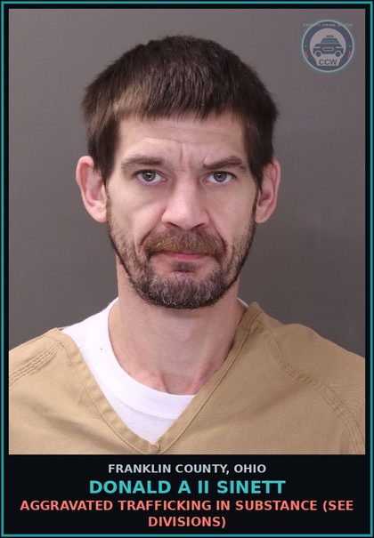 CCW arrest card for Donald A Ii Sinett in Franklin County: AGGRAVATED TRAFFICKING IN DRUG (SEE DIVISIONS)