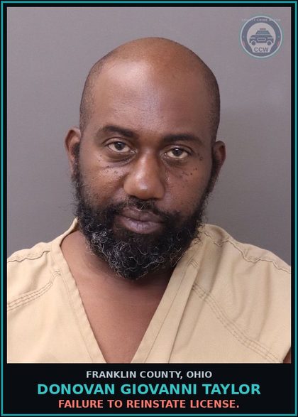 CCW arrest card for Donovan Giovanni Taylor in Franklin County: FAILURE TO REINSTATE LICENSE.