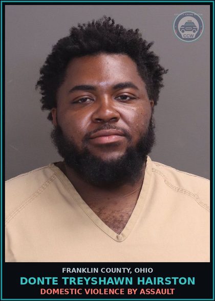 CCW arrest card for Donte Treyshawn Hairston in Franklin County: DOMESTIC VIOLENCE BY ASSAULT