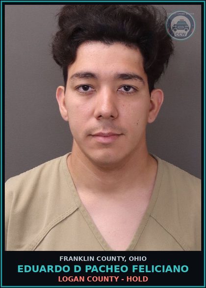 CCW arrest card for Eduardo D Pacheo Feliciano in Franklin County: LOGAN COUNTY - HOLD
