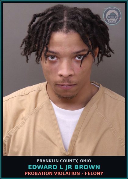 CCW arrest card for Edward L Jr Brown in Franklin County: PROBATION VIOLATION - FELONY