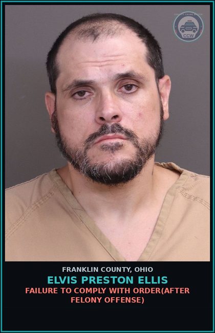 CCW arrest card for Elvis Preston Ellis in Franklin County: FAILURE TO COMPLY (SUBSTANTIAL RISK PHYSICAL HARM)
