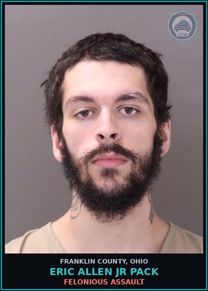 CCW arrest card for Eric Allen Jr Pack in Franklin County: FELONIOUS ASSAULT