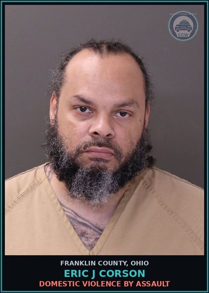 CCW arrest card for Eric J Corson in Franklin County: STRANGULATION OF FAMILY, OR PREGNANT VICTIM